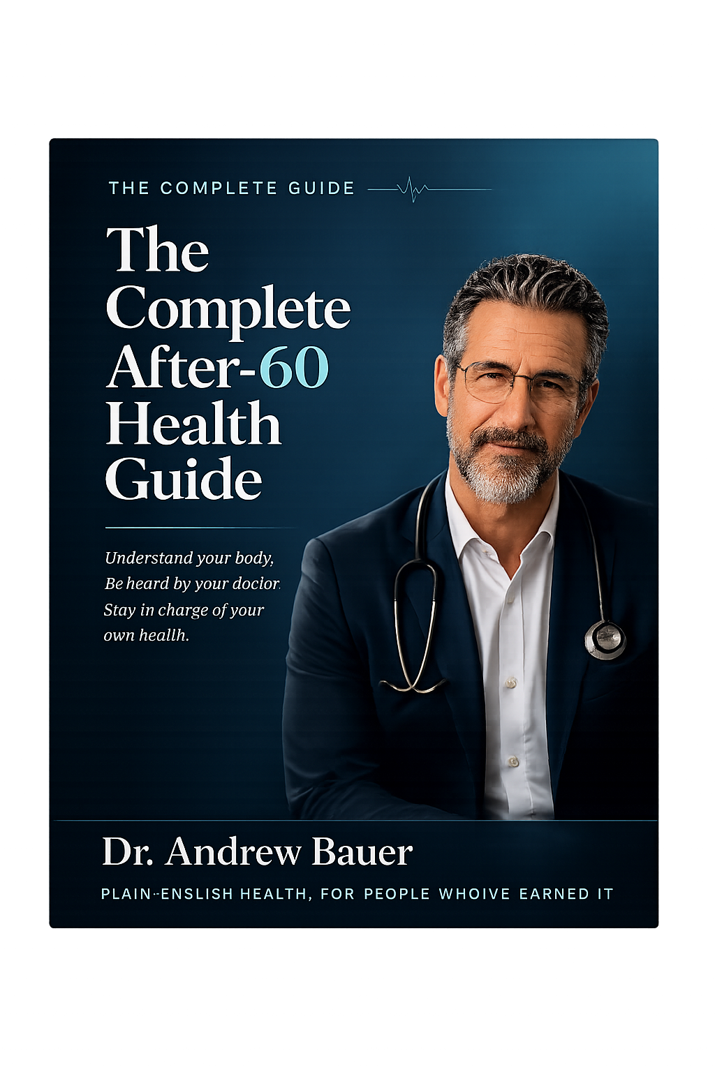 The Complete After 60 Health Guide